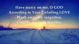 Psalm 51 Have mercy on me O God Hymn [upl. by Lais700]