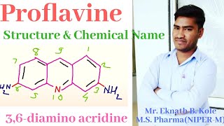 Proflavine Structure and Chemical Name [upl. by Andeee191]