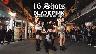 KPOP IN PUBLIC BLACKPINK 블랙핑크  quot16 Shotsquot Stefflon Don  DANCE COVER by Climax Crew [upl. by Normie]