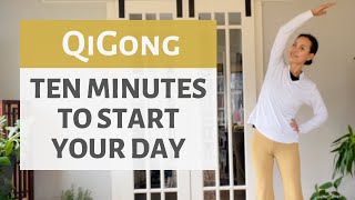 TEN MINUTES TO START YOUR DAY  QIGONG [upl. by Rhys]