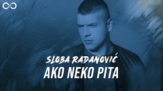 SLOBA RADANOVIC  AKO NEKO PITA OFFICIAL VIDEO 4K [upl. by Ariadne]