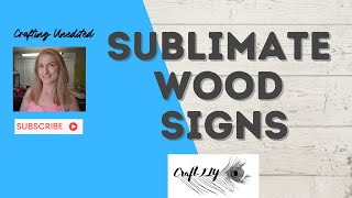 Sublimation on Wood Signs [upl. by Chris]