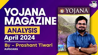 Yojana Magazine April 2024  Complete Analysis for UPSCState PSC Exams  StudyIQ IAS [upl. by Smalley]