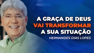 Hernandes Dias Lopes  A GRAÇA QUE VAI TRANSFORMAR A SUA VIDA [upl. by Kendall959]