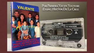 Evangelista Hector De La Cruz Cassette VALIENTE Coros Pentecostales Album Completo [upl. by Britney]