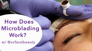 How Does Microblading Work w vcfacebeauty [upl. by Papke169]