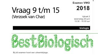 biologie examen VWO 2018 tweede tijdvak vraag 9 tm 15 [upl. by Ennairek]