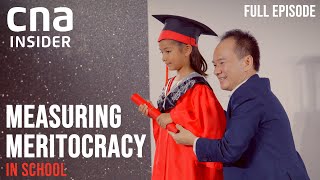 Meritocracy In Singapore Schools Can It Breed Inequality  Measuring Meritocracy  Full Episode [upl. by Charisse]