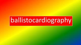 BALLISTOCARDIOGRAPHY [upl. by Okia788]