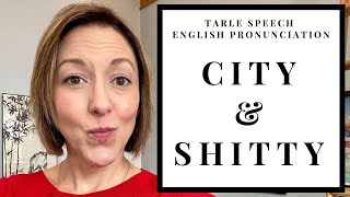 How to Pronounce CITY 🏙 amp SHITTY 💩  American English Pronunciation Lesson [upl. by Znerol]