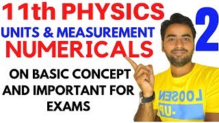 NUMERICAL PROBLEMS UNITS AND MEASUREMENT  CLASS 11 CBSE PHYSICS  PART 2 [upl. by Novoj]