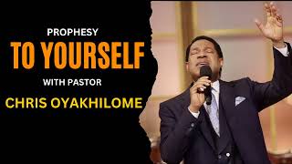 PROPHESY TO YOURSELF  Chris Oyakhilome [upl. by Kcod]