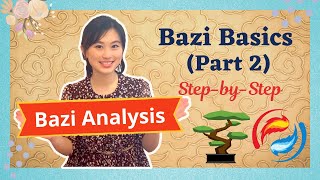 Bazi Basics Part 2 How To Analyse Bazi  Fundamental Bazi  Fortune Telling [upl. by Tongue]