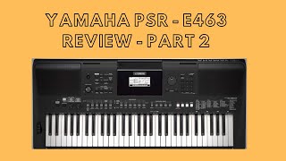 Yamaha PSR  E463 review  Part 3  The essential features and functions you need to know [upl. by Annahsad]