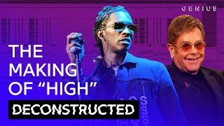 The Making Of Young Thug amp Elton Johns quotHighquot With Stelios  Deconstructed [upl. by Aurelia587]