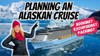 Ultimate Guide to Planning an Alaskan Cruise [upl. by Chaddy]