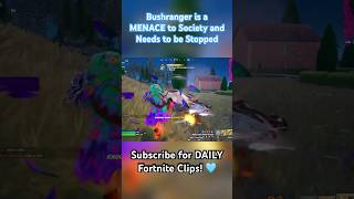 Bushranger is a MENACE to Society and Needs to be Stopped EpicPartner Fortnite Shorts Gaming [upl. by Monica]