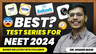 Best Test Series For NEET 2024 🚨  Based On Latest NTA Syllabus  Dr Anand Mani [upl. by Kubis125]