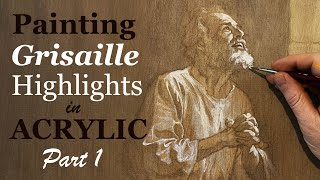 Painting a Grisaille in Acrylic—Using Titanium White Highlights over Dark Brown [upl. by Blood]