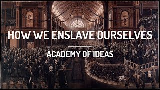 How We Enslave Ourselves [upl. by Secnarf]