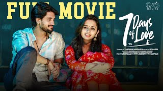 7 Days Of Love Full Movie  Telugu Full movies 2023  Pravallika Damerla  Arjun Kalyan  Infinitum [upl. by Kremer]