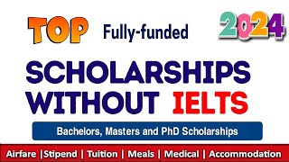 Hurry Up  Latest Fully Funded Scholarships 2025  No IELTS  International Students [upl. by Pelagia]