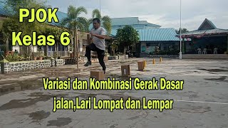 Variasi dan Kombinasi Gerak Dasar jalanLari Lompat dan Lempar  PJOK Kelas 6 [upl. by Adnilemreh]