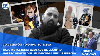 CASO METÁSTASIS ABOGADO DE LEANDRO NORERO INSISTE QUE SU IDENTIDAD FUE URSURPADA [upl. by Nywroc329]