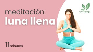 Meditación guiada para la luna llena 🌕 [upl. by Tonie]