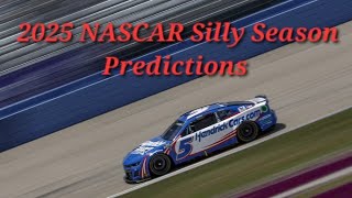 My 2025 NASCAR Silly Season Predictions [upl. by Shara]