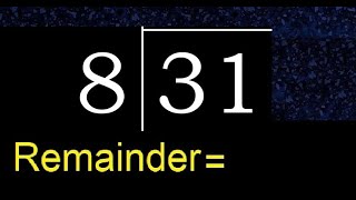 Divide 31 by 8  remainder  quotient  Division with 1 Digit Divisors  How to do division [upl. by Onurb]