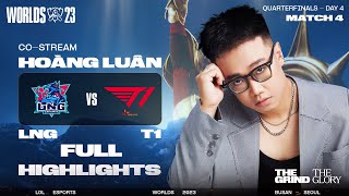 FULL HIGHLIGHTS LNG vs T1  VÒNG TỨ KẾT  CKTG 2023 [upl. by Angadreme]