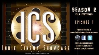 Indie Cinema Showcase S2 Ep 1 Film Festivals [upl. by Dace]