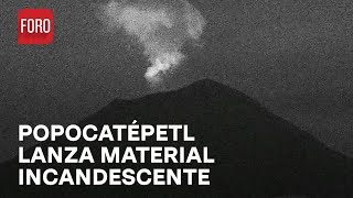 Popocatépetl emite fumarola nocturna y lanza meterial incandescente  Hora 21 [upl. by Harbert48]