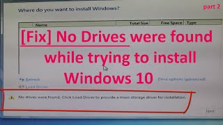 Fix No Drives were found while trying to install Windows 10  part 2 [upl. by Niai]