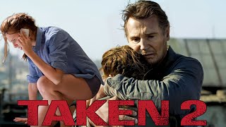 Taken 2 2012 Movie  Liam Neeson Maggie Grace Famke Janssen  Review And Facts [upl. by Mervin]