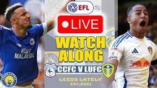 CARDIFF CITY VS LEEDS UNITED LIVE CHAMPIONSHIP WATCHALONG WITH ANALYSIS [upl. by Fredericka]