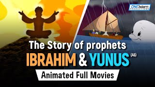 The Story Of Prophets Ibrahim amp Yunus  Animated Full Movies [upl. by Leahcimrej343]