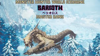 Monster Hunter World Iceborne Barioth ベリオロス Master Rank [upl. by Keifer]