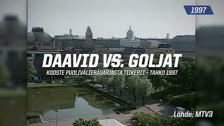 Daavid vs Goljat  Kooste puolivälieräsarjasta Tiikerit – Tahko 1997 [upl. by Onig]