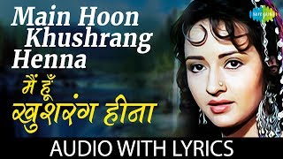 Main Hoon Khushrang Henna Lyrics  Henna  मैं हूँ खुशरंग हिना  Lata Mangeshkar  Mohammed Aziz [upl. by Lirbij]