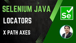 Session 25  Selenium with Java  Locators  XPath Axes  SelectorsHub  2024 New series [upl. by Gnaoh]