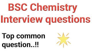 bsc chemistry BSC CHEMISTRY interview questions and answers [upl. by Shatzer728]