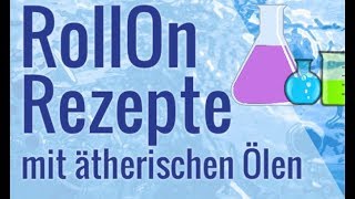 RollOnRezepte mit ätherischen Ölen von doTERRA [upl. by Nekal]