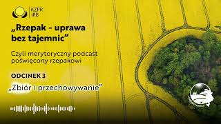 3 Zbiór i przechowywanie  Gość dr Stanisław Świtek  Podcast [upl. by Ynaffit]