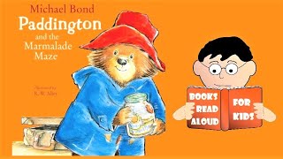 🐻 Paddington and the Marmalade Maze  Paddington bear story read aloud by Books Read Aloud for Kids [upl. by Ecal]