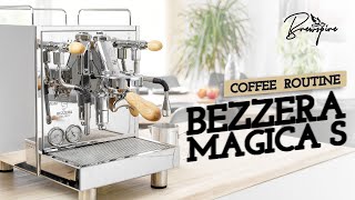 BEZZERA MAGICA S  COFFEE ROUTINE [upl. by Okram]