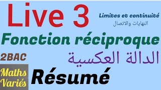 Limites et continuité  Fonction réciproque  Résumé  exercices  Live 3 2Bac sciences [upl. by Jurkoic]