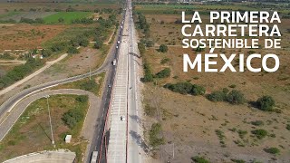 ¡La primera carretera sostenible de México 🛣️ [upl. by Edette]