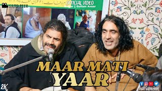 Maar Mati Yaar  Singer Gulfaam Ansar  Feroz Maqbool  Kashmiri Song [upl. by Trin859]